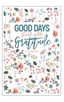 Good Days Start With Gratitude