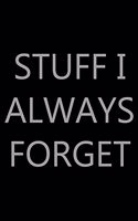 Stuff I Always Forget: Password Log Book, Internet Login Keeper, Website Organizer, Simple & Minimalist, Matte Black Stealth Cover, Pocket Compact Size, 5.5&#8243; x 8.5&#