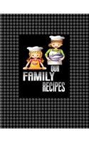 Our Family recipes notebook