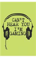 Can't Hear You I'm Gaming green Cute background A beautiful