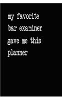 My Favorite Bar Examiner Gave Me This Planner: 2020 2021 2022 Calendar Weekly Planner Dated Journal Notebook Diary 6" x 10" 165 Pages Clean Detailed Book