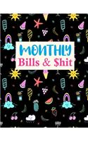 Monthly Bills & $hit