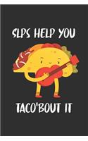 SLPs help you taco'bout it
