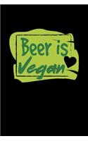 Beer is Vegan Notebook: Blank Lined Notebook Journal for Work, School, Office - 6x9 110 page