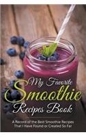 My Favorite Smoothie Recipes Book