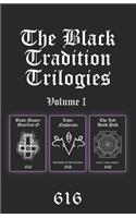 The Black Tradition Trilogies Volume I