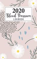 2020 Blood Pressure Log Book: Weekly and Daily Personal Blood Pressure Log Book 2020 Monthly Calendar Planner 4 Readings Record a Day Tracking Systolic Diastolic Pressure Heart R