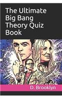 Ultimate Big Bang Theory Quiz Book
