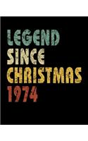 Legend Since Christmas 1974