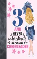 3 And Never Underestimate The Power Of A Cheerleader