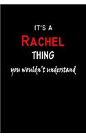It's A Rachel Thing You Wouldn't Understand