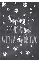 Happiness Is Spending Time With A Dog Or Two: Daily Organizer With Hourly Intervals, Priorities And Notes