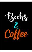 Books and Coffee: My Prayer Journal, Diary Or Notebook For Coffee Lover. 110 Story Paper Pages. 6 in x 9 in Cover.