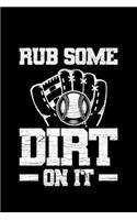 Rub Some Dirt On It