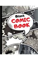 Blank Comic Book: Draw Your Own Comics - 100 Variety Comic Strip Pages - Art and Drawing for Kids