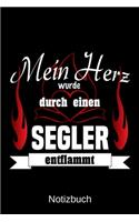 Mein Herz wurde durch einen Segler entflammt: A5 Notizbuch - Liniert 120 Seiten - Geschenk/Geschenkidee zum Geburtstag - Weihnachten - Ostern - Vatertag - Muttertag - Namenstag