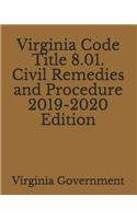 Virginia Code Title 8.01. Civil Remedies and Procedure 2019-2020 Edition