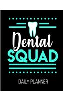 Dental Squad Daily Planner: Dentist Hygienist Student Office Staff Daily Planner July 1st, 2019 To June 30th, 2020