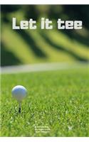 Let it tee