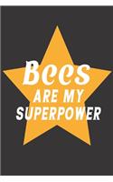 Bees Are My Superpower