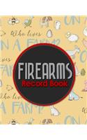 Firearms Record Book: ATF Bound Book, Gun Inventory, FFL A&D Book, Firearms Record Book, Cute Farm Animals Cover(2 Firearms Record Logbook)