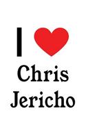 I Love Chris Jericho: Chris Jericho Designer Notebook