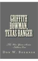 Griffith Bowman, Texas Ranger