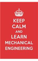 Keep Calm and Learn Mechanical Engineering: Mechanical Engineering Designer Notebook