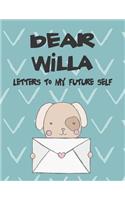 Dear Willa, Letters to My Future Self: A Girl's Thoughts