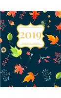 2019 Daily Planner: A Beautiful 2019 Calendar and Organizer from January 2019 Through December 2019