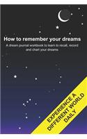 How to remember your dreams