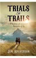 Trials and Trails