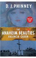 Anaheim Beauties Valencia Queen