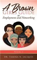 Brown Girls Guide to Employment and Networking