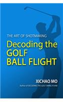Decoding the Golf Ball Flight