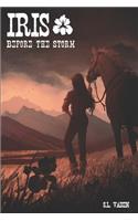 Iris Before The Storm