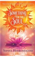 Something for the Soul