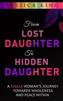 From Lost Daughter to Hidden Daughter
