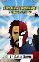 Jesus Versus Superheroes