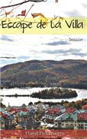 Escape de la Villa