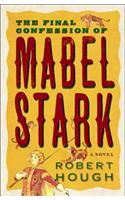 The Final Confession Of Mabel Stark
