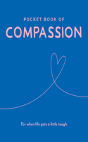 Pocket Book of Compassion: Your Daily Dose of Quotes to Inspire Compassion(Pocket Books)