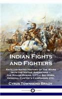 Indian Fights and Fighters