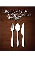 Recipes Cooking Class Blank Book: (Recipes Cooking Class Blank Book)