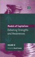 Models of Capitalism: Debating Strengths and Weaknesses