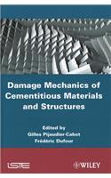 Damage Mechanics of Cementitious Materials and Structures