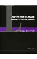 Lobbying and the Media