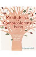 Mindfulness for Compassionate Living
