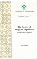 The Poetics of Religious Experience: The Islamic Context