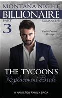 Tycoon's Replacement Bride - Part 3